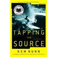 Tapping the Source A Novel by Nunn, Kem, 9781451645545