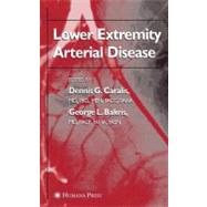 Lower Extremity Arterial Disease by Caralis, Dennis G.; Barkis, George L., M.D.; Bakris, George L., 9781588295545