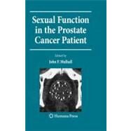Sexual Function in the Prostate Cancer Patient by Mulhall, John P., 9781603275545