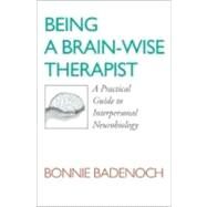 Being Brain Wise Therap Pa by Badenoch,Bonnie, 9780393705546