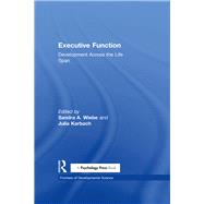 Executive Function: Development Across the Life Span by Wiebe; Sandra, 9781138655546