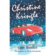 Christine Kringle by Brittney, Lynn; Granstrom, Brita; Lowe, Kate (CON), 9781419675546