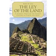The Ley of the Land by Lowe, Sandra M., 9781504335546