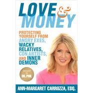 Love & Money by Carrozza, Ann-margaret; McGraw, Phillip C., Ph.D., 9781621535546