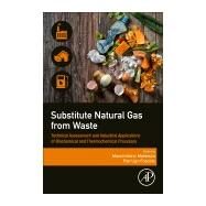 Substitute Natural Gas from Waste by Materazzi, Massimiliano; Foscolo, Pier Ugo, 9780128155547