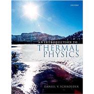 An Introduction to Thermal Physics by Schroeder, Daniel V., 9780192895547