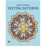 Tatting Patterns by Sanders, Julia E., 9780486235547