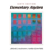 Elementary Algebra by Kaufmann, Jerome E.; Schwitters, Karen L., 9780534365547