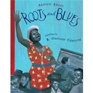 Roots and Blues by Adoff, Arnold, 9780547235547