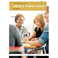 Fundamentals of Library Supervision by McNeil, Beth, 9780838915547