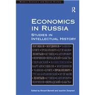 Economics in Russia: Studies in Intellectual History by Barnett,Vincent, 9781138265547