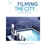 Filming the City by Clift, Edward M.; Mattes, Ari; Guaralda, Mirko, 9781783205547