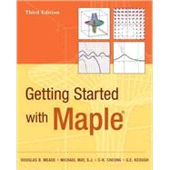 Getting Started with Maple by Meade, Douglas B.; May, Michael; Cheung, C-K.; Keough, G. E., 9780470455548