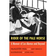 Rider of the Pale Horse by Hull, Mcallister; Bianco, Amy (CON); Hull, John, 9780826335548