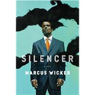 Silencer by Wicker, Marcus, 9781328715548