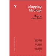 Mapping Ideology by Zizek, Slavoj; Abercrombie, Nicholas; Adorno, Theodor; Althusser, Louis; Barrett, Michele, 9781844675548