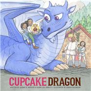 Cupcake Dragon by Abbott, Alana Joli; Palsmeier, Aaron; Mohler, Jeremy, 9781954255548