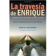 La Travesa de Enrique (Spanish Edition) by NAZARIO, SONIA, 9780553535549