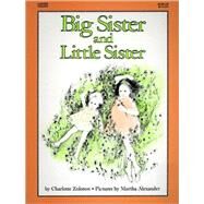 Big Sister and Little Sister by Zolotow, Charlotte, 9780833565549