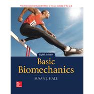 Basic Biomechanics 8th Edition by Susan Hall, 9781260085549