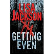 Getting Even Two Thrilling Novels of Suspense by Jackson, Lisa, 9781420155549
