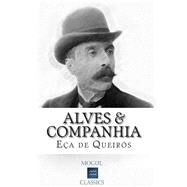 Alves & Companhia by De Queiros, Eca, 9781507755549