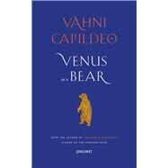 Venus As a Bear by Capildeo, Vahni, 9781784105549