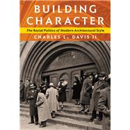 Building Character by Davis, Charles L., II, 9780822945550