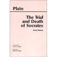The Trial and Death of Socrates by Grube, G. M. A.; Cooper, John M., 9780872205550