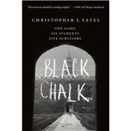 Black Chalk by Yates, Christopher J., 9781250075550