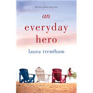 An Everyday Hero by Trentham, Laura, 9781250145550