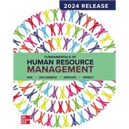 Fundamentals of Human Resource Management: 2024 Release by Raymond Andrew Noe, 9781265235550