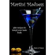 Martini Madness by Vance, Dave A., 9781441455550