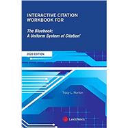 Interactive Citation Workbook for The Bluebook: A Uniform System of Citation by McGaugh Norton, Tracy; Hurt, Christine, 9781522185550