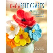 Boho Felt Crafts by Henderson, Rachel; Emerson, Jayne; Allsopp, Kirstie, 9781782495550