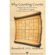 Why Counting Counts: A Study of Forms and Consciousness and Problems of Language in Noli Me Tangere and El Filibusterismo by Anderson, Benedict R. O'G., 9789715505550