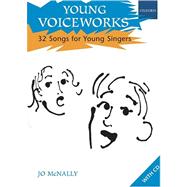 Young Voiceworks 32 Songs for Young Singers by McNally, Jo, 9780193435551