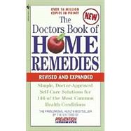 The Doctors Book of Home Remedies Simple Doctor-Approved Self-Care Solutions for 146 of the Most Common Health Conditions, Revised and Expanded by Unknown, 9780553585551