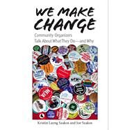 We Make Change by Szakos, Kristin Layng; Szakos, Joe; Boyte, Harry C., 9780826515551