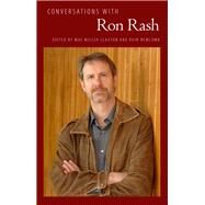 Conversations With Ron Rash by Claxton, Mae Miller; Newcomb, Rain, 9781496825551