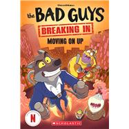 Bad Guys TV Chapter Book #2: Moving On Up by Barbo, Maria S., 9781546175551