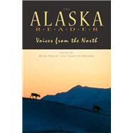 Alaska Reader Voices from the North by Hanley, Anne; Kremers, Carolyn, 9781555915551