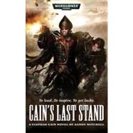 Cain's Last Stand by Sandy Mitchell, 9781844165551