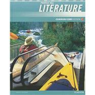 Prentice Hall Literature 2012 Common Core Student Edition Grade 9 (NWL) by Prentice Hall, 9780133195552