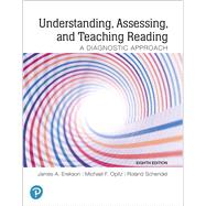 Understanding, Assessing, and Teaching Reading A Diagnostic Approach by Erekson, James; Opitz, Michael; Schendel, Roland, 9780135175552