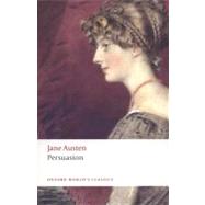 Persuasion by Austen, Jane; Lynch, Deidre Shauna; Kinsley, James, 9780199535552