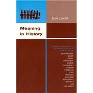 Meaning in History by Lowith, Karl, 9780226495552