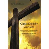 Christ Died for Our Sins by Williams, Jarvis J., 9780227175552