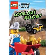 LEGO City: Look Out Below! by Scholastic; Steele, Michael Anthony; Kiernan, Kenny; Scholastic, 9780545415552