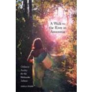 A Walk To The River in Amazonia by Stang, Carla, 9781845455552